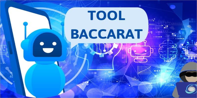 Đôi nét về Baccarat tool 